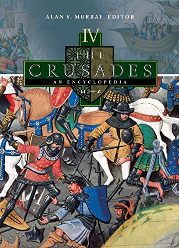 The Crusades: An Encyclopedia 4 Volume Set