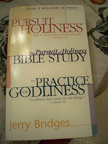 The Pursuit of Holiness/the Pursuit of Holiness Bible Study/the Practice of Godliness