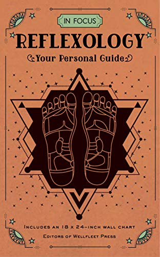 In Focus Reflexology: Your Personal Guide (Volume 10) (In Focus, 10)