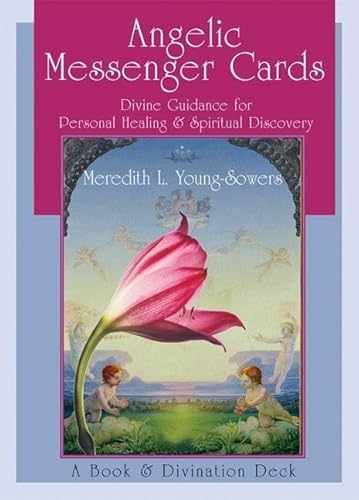 Angelic Messenger Cards: Divine Guidance for Personal Healing and Spiritual Discovery, A Book and Divination Deck