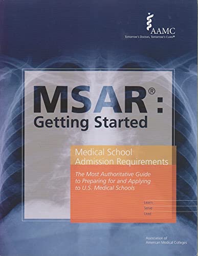 MSAR: Getting Started (Official Guide to Medical School Admissions)