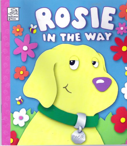 Cover of Rosie in the Way by Dalby, Danny Brooks, Paperback Book