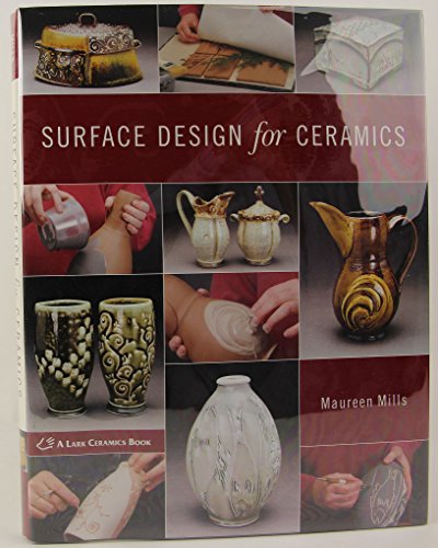 Surface Design for Ceramics (A Lark Ceramics Book)
