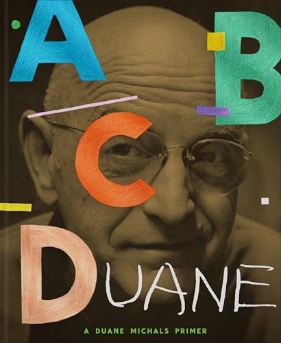 ABCDuane: A Duane Michals Primer
