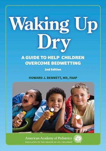 Waking up Dry: A Guide to Help Children Overcome Bedwetting