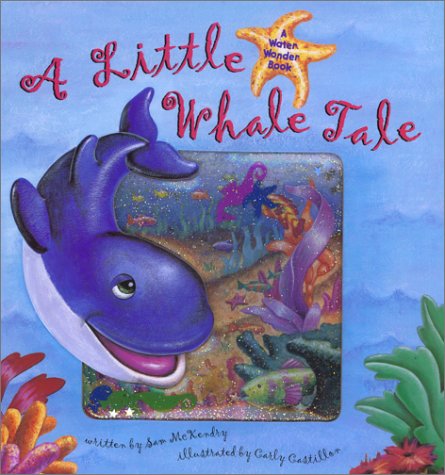 A Little Whale Tale (A Water Wonder Book)