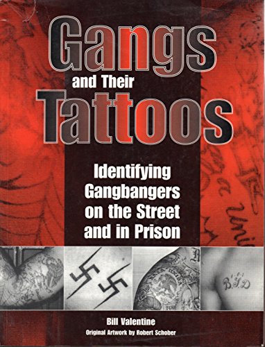 Gangs and Their Tattoos: Identifying Gangbangers on the Street and in Prison