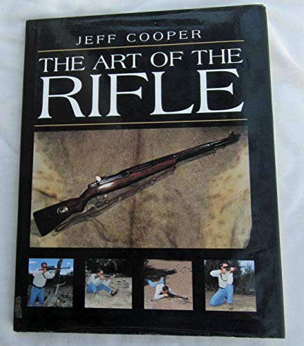 The Art of the Rifle