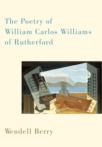 The Poetry of William Carlos Williams of Rutherford