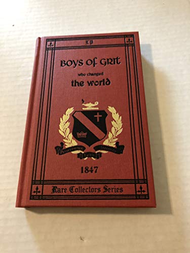 Boys of Grit Who Changed the World (Rare Collector's Series)