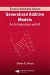 Generalized Additive Models: An Introduction with R (Chapman & Hall/CRC Texts in Statistical Science)