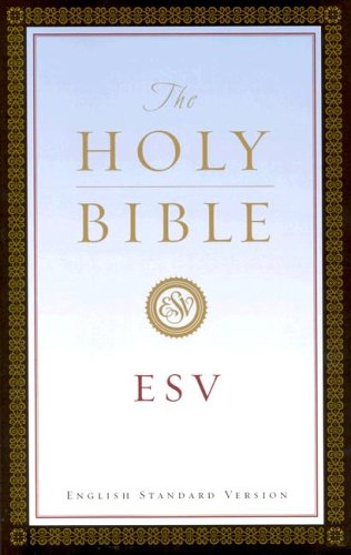 Holy Bible: English Standard Version