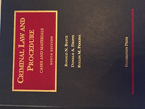 Criminal Law and Procedure: Cases and Materials
