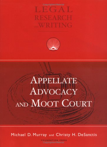 Appellate Advocacy and Moot Court (Coursebook)