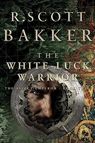 The White Luck Warrior: The Aspect Emperor, Book 2