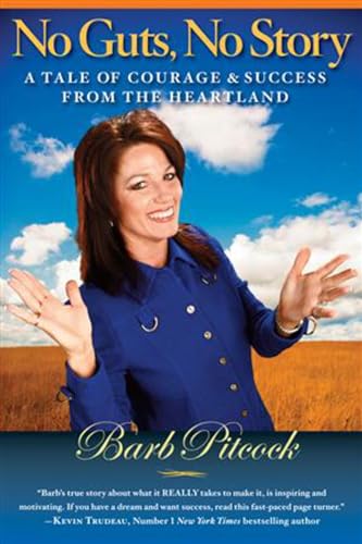 No Guts, No Story: A tale of courage & success from the heartland