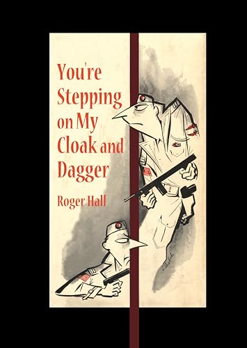 You're Stepping on My Cloak and Dagger