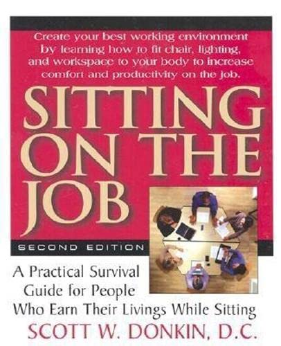 Sitting on the Job: How to Survive the Stages of Sitting Down to Work