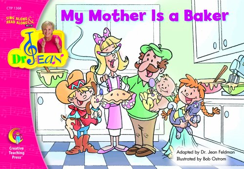 My Mother Is A Baker (Sing Along & Read Along with Dr. Jean)