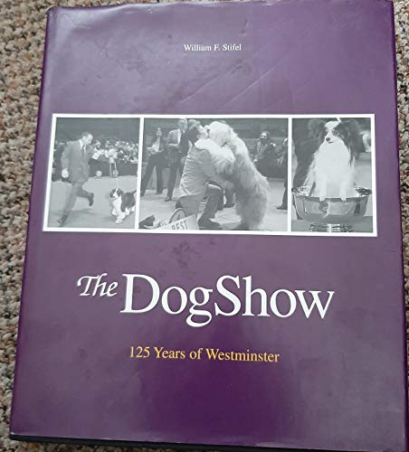 Dog Show: 125 Years of Westminster