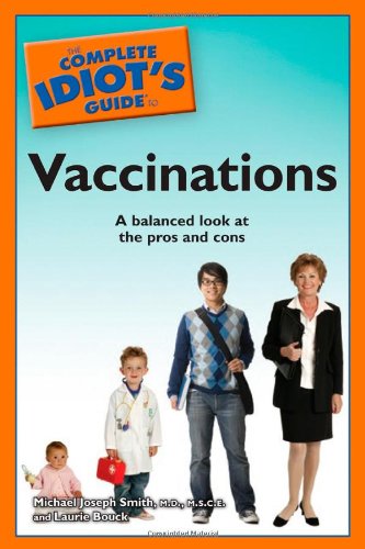 The Complete Idiot's Guide to Vaccinations