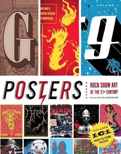 Gig Posters Volume 1: Rock Show Art of the 21st Century
