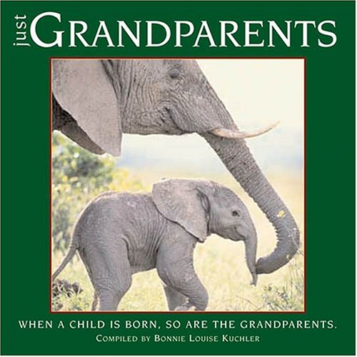 Just Grandparents: When a Child is Born, So are the Grandparents