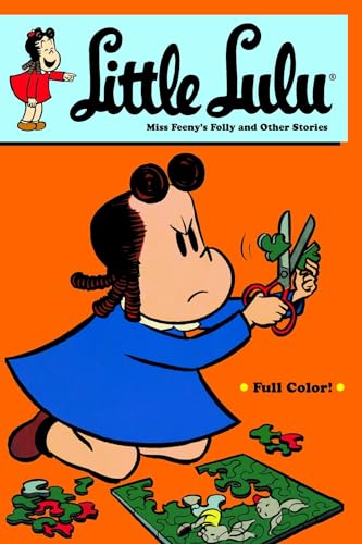 Little Lulu: Miss Feenys Folly And Other Stories (Little Lulu, 21)