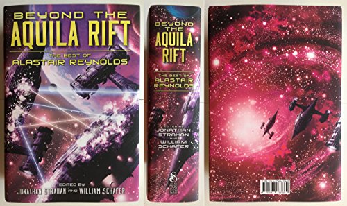 Beyond the Aquila Rift: The Best of Alastair Reynolds