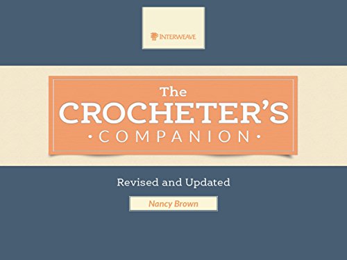 The Crocheter's Companion: Revised and Updated