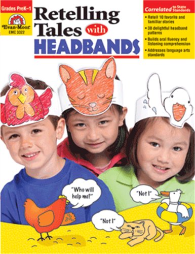 Evan-Moor Retelling Tales with Headbands, PreK to 1