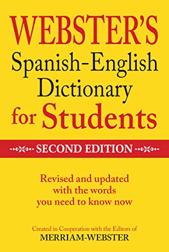 Merriam-Webster Webster's Spanish-English Dictionary for Students, Second Edition (English and Spanish Edition)
