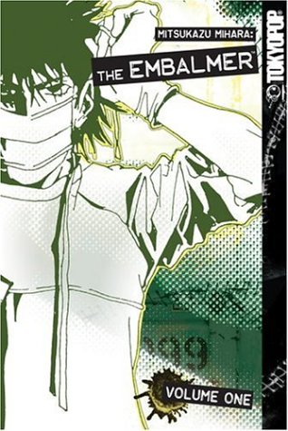Mitsukazu Mihara: The Embalmer Volume 1