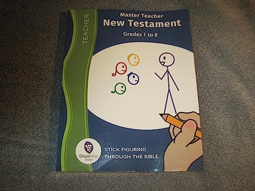 Master Teacher New Testament Grades 1 to 8 stick figuring through the bible
