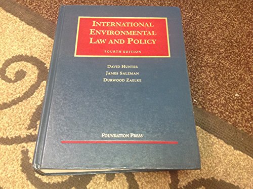International Environmental Law and Policy, 4th Edition (University Casebook)