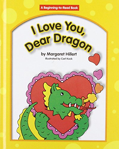I Love You, Dear Dragon (Beginning to Read-dear Dragon)
