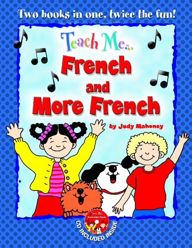 Teach Me... French and More French (Teach Me Series) (French and English Edition)