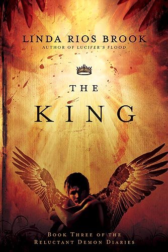 The King (Volume 3) (The Reluctant Demon Diaries)
