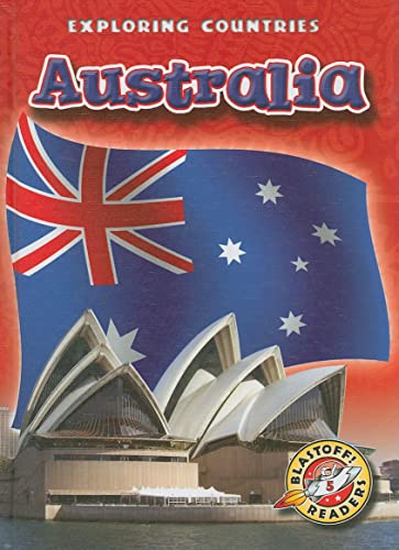 Australia (Blastoff! Readers: Exploring Countries) (Blastoff Readers. Level 5)