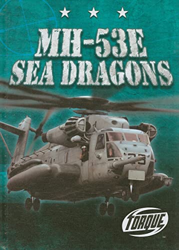 MH-53E Sea Dragons (Torque Books: Military Machines)