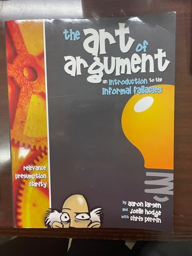 The Art of Argument: An Introduction to the Information Fallacies