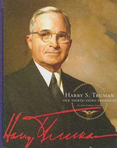 Harry S. Truman: Our Thirty-Third President (Presidents of the U.S.A.)