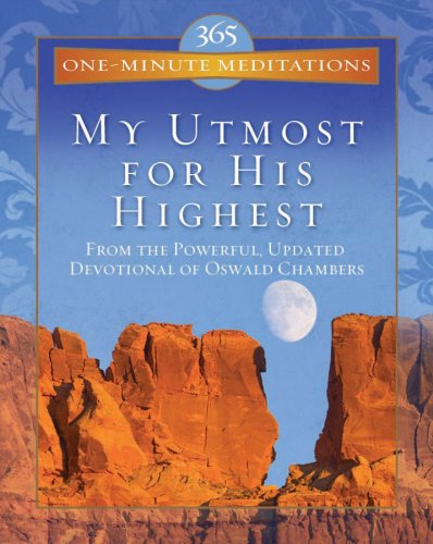 365 One Minute Meditations from: My Utmost for His Highest