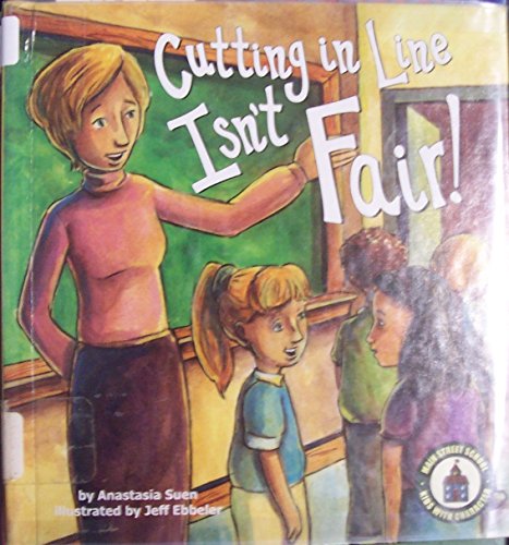 Cutting in Line Isn't Fair (Main Street School)