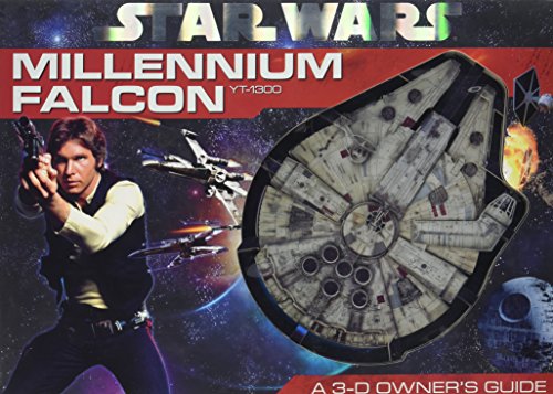 Star Wars Millennium Falcon YT-1300 A 3-D Owner's Guide