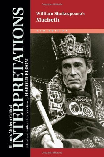William Shakespeare Macbeth (Bloom's Modern Critical Interpretations (Paperback))