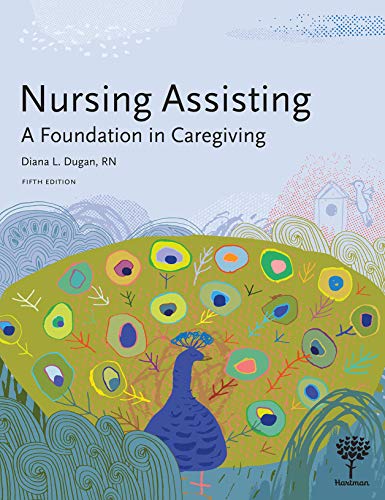 Nursing Assisting: A Foundation in Caregiving, 5e