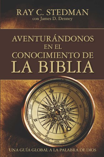 Adventurandonos En El Conocimiento De La Biblia (Spanish Edition)