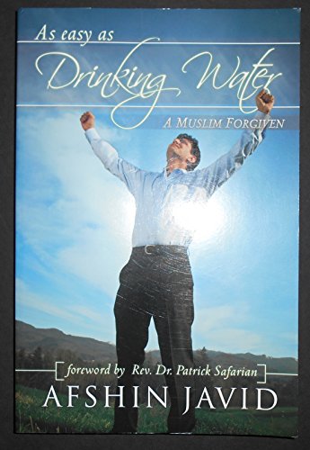 As Easy as Drinking Water, A Muslim Forgiven