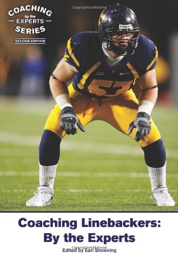 Coaching Linebackers: By the Experts (Second Edition)